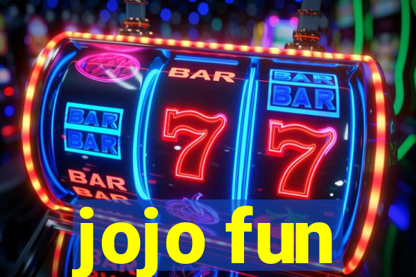 jojo fun